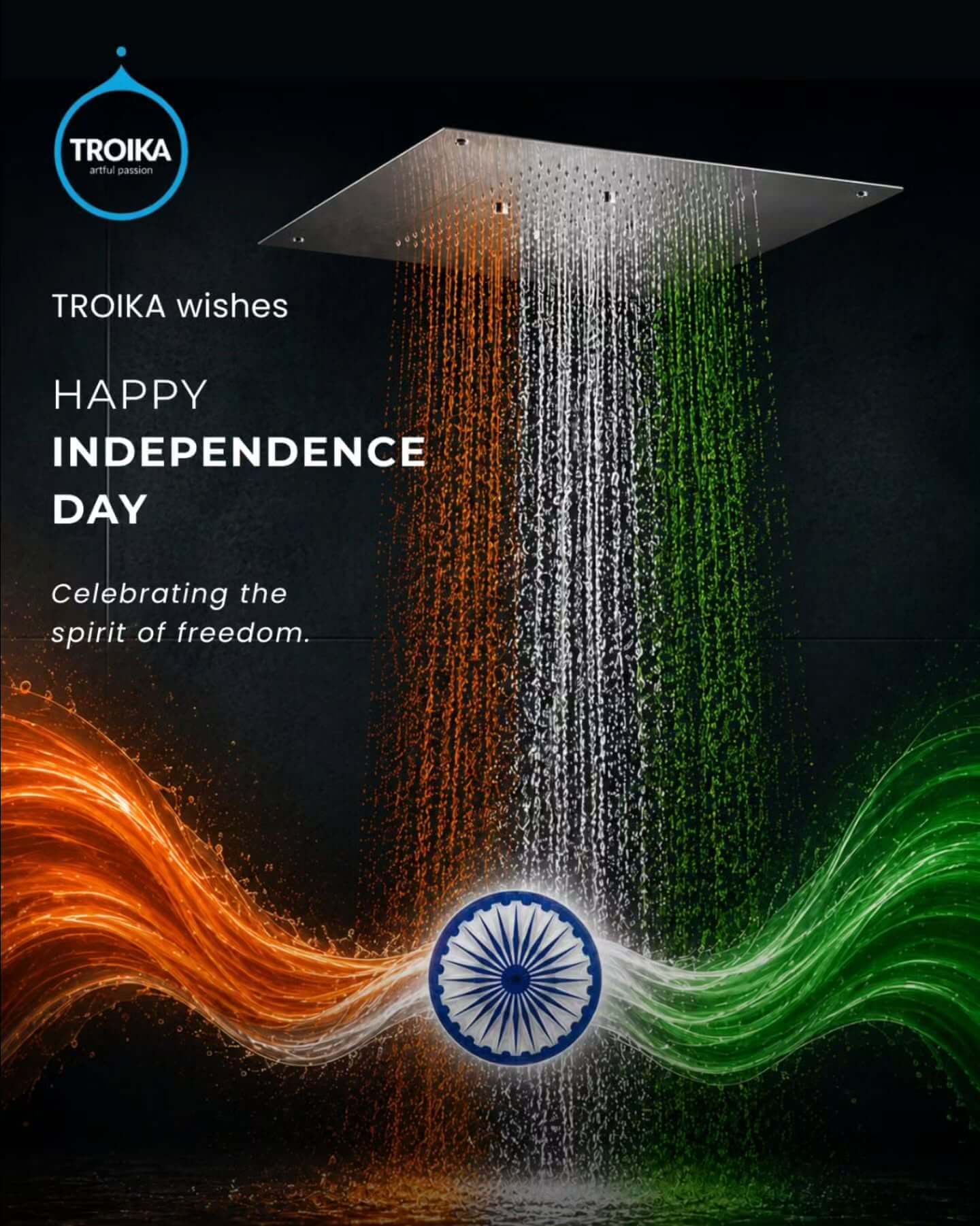 This Independence Day, we celebrate the freedom to imagine, create and design a better tomorrow. Wishing everyone a very Happy Independence Day. Troika - Artful passion 💧